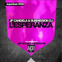 JP Candela & Submission DJ - L'esperanza