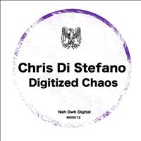 Chris Di Stefano - Digitized Chaos