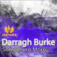 Darragh Burke - Something More