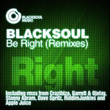 Blacksoul - Be Right (Remixes)