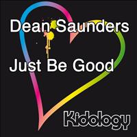 Dean Saunders - Just Be Good