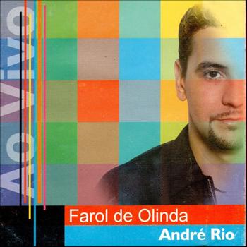 Andre Rio - Farol de Olinda