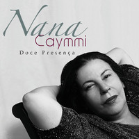 Nana Caymmi - Doce Presença