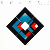 Change - Miracles (Original Album and Rare Tracks)
