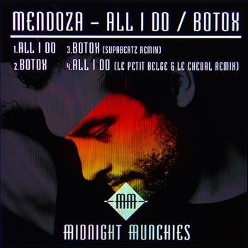 Mendoza - All I Do / Botox