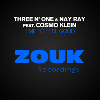 Three N' One & Nay Ray feat. Cosmo Klein - Time To Feel Good