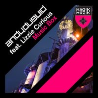 Andy Duguid featuring Lizzie Curious - Music Box