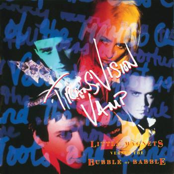 Transvision Vamp - Little Magnets Versus The Bubble Of Babble