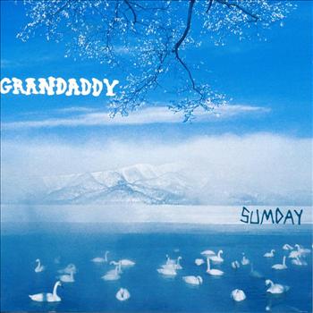 GRANDADDY - Sumday