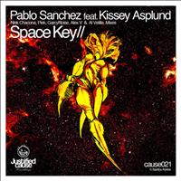 Pablo Sanchez featuring Kissey Asplund - Space Key