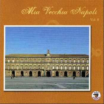 Various Artists - Mia vecchia Napoli, vol. 8