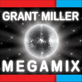 Grant Miller - Megamix