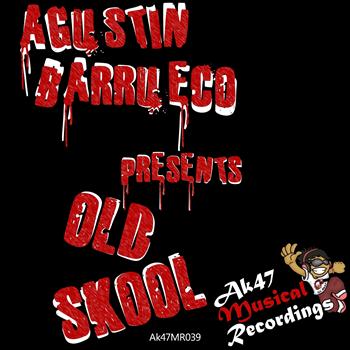 Agustin Barrueco - Old Skool