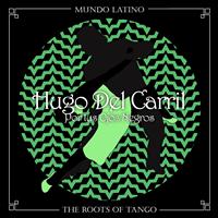 Hugo del Carril - The Roots of Tango - Por tus Ojos Negros