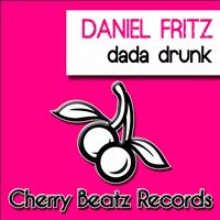 Daniel Fritz - Dada Drunk (Explicit)