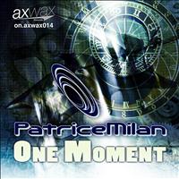 Patrice Milan - One Moment