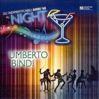 Umberto Bindi - Gli indimenticabili anni '60 al Night, vol. 1