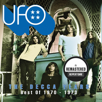 UFO - The Decca Years - Best Of 1970 - 1973 (Remastered)