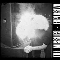 The Missiles - Explosivo (Explicit)