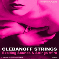 The Clebanoff Strings - Exciting Sounds and Strings Afire