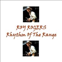 Roy Rogers - Rhythm of the Range