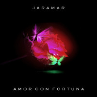 Jaramar - Amor Con Fortuna
