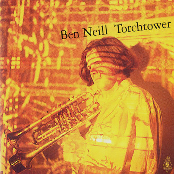 Ben Neill - Torchtower