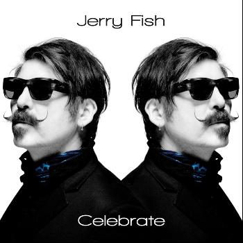 Jerry Fish - Celebrate