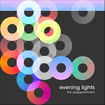 Evening Lights - The Disappointment