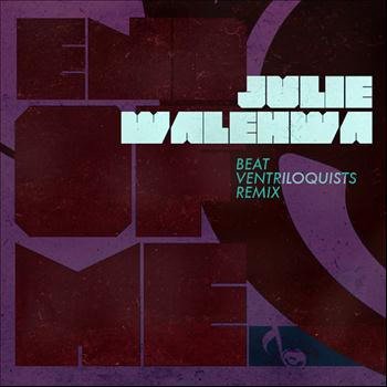 Julie Walehwa - End Of Me (Beat Ventriloquists Remix)
