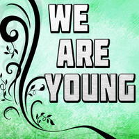 Dance Anthem - We Are Young