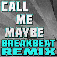 The Hit Nation - Call Me Maybe (Breakbeat Remix)