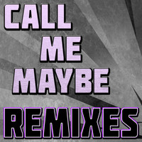 The Hit Nation - Call Me Maybe (Remixes)