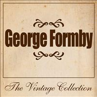 George Formby - George Formby - The Vintage Collection