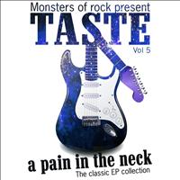 Taste - Monsters of Rock Presents - Taste - a Pain in the Neck, Volume 5