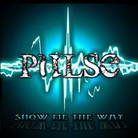 Pulse - Show Me the Way
