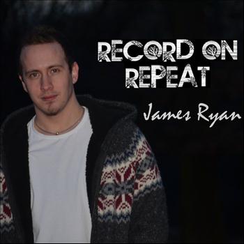 James Ryan - Record On Repeat