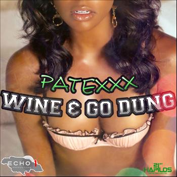 Patexxx, Echo One - Wine & Go Dung