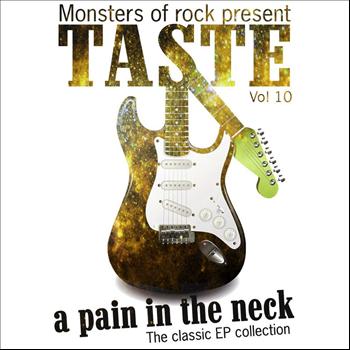 Taste - Monsters of Rock Presents - Taste - a Pain in the Neck, Volume 10