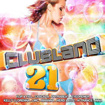 Various Artists - Clubland 21 (Explicit)