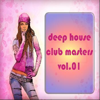 Various Artists - Deep House Club Masters, Vol.1 (Luxury Deluxe Edition of Downbeat, Deephouse and Lounge Grooves)