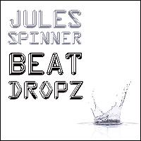 Jules Spinner - Beat Dropz