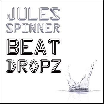 Jules Spinner - Beat Dropz