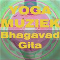 Bhagavad Gita - Yoga Muziek