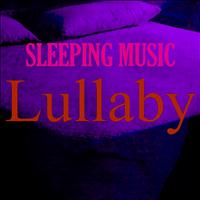 Lullaby - Sleeping Music