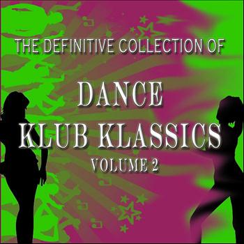 Various Artists - The Definitive Collection of Dance Klub Klassics, Vol. 2