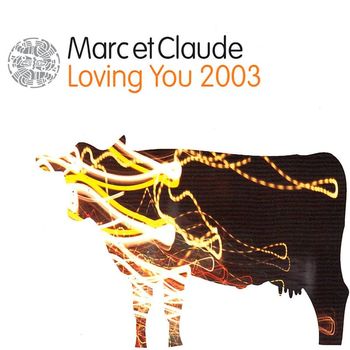 Marc Et Claude - Loving You 2003
