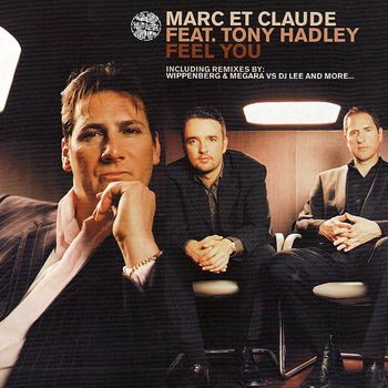 Marc et Claude feat. Tony Hadley - Feel You