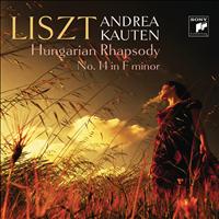 Andrea Kauten - Hungarian Rhapsody No. 14 in F minor, S. 244