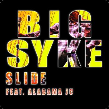 Big Syke - Slide